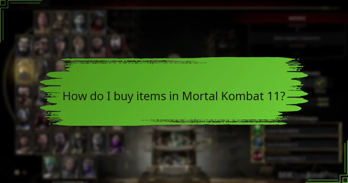How do I buy items in Mortal Kombat 11?