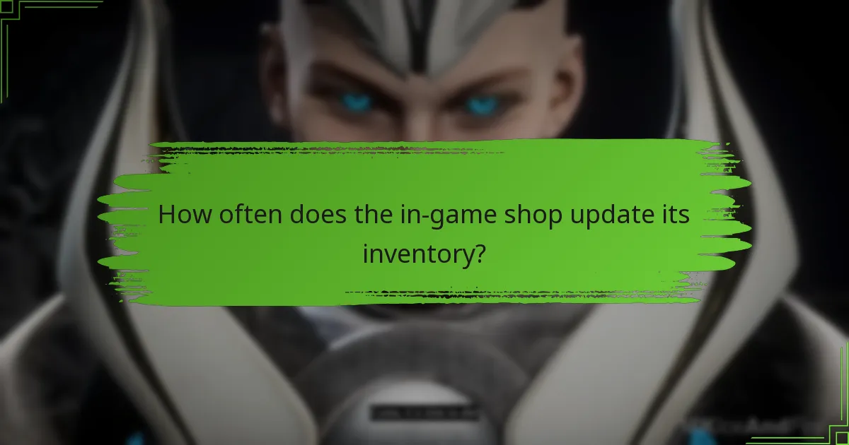 How often does the in-game shop update its inventory?