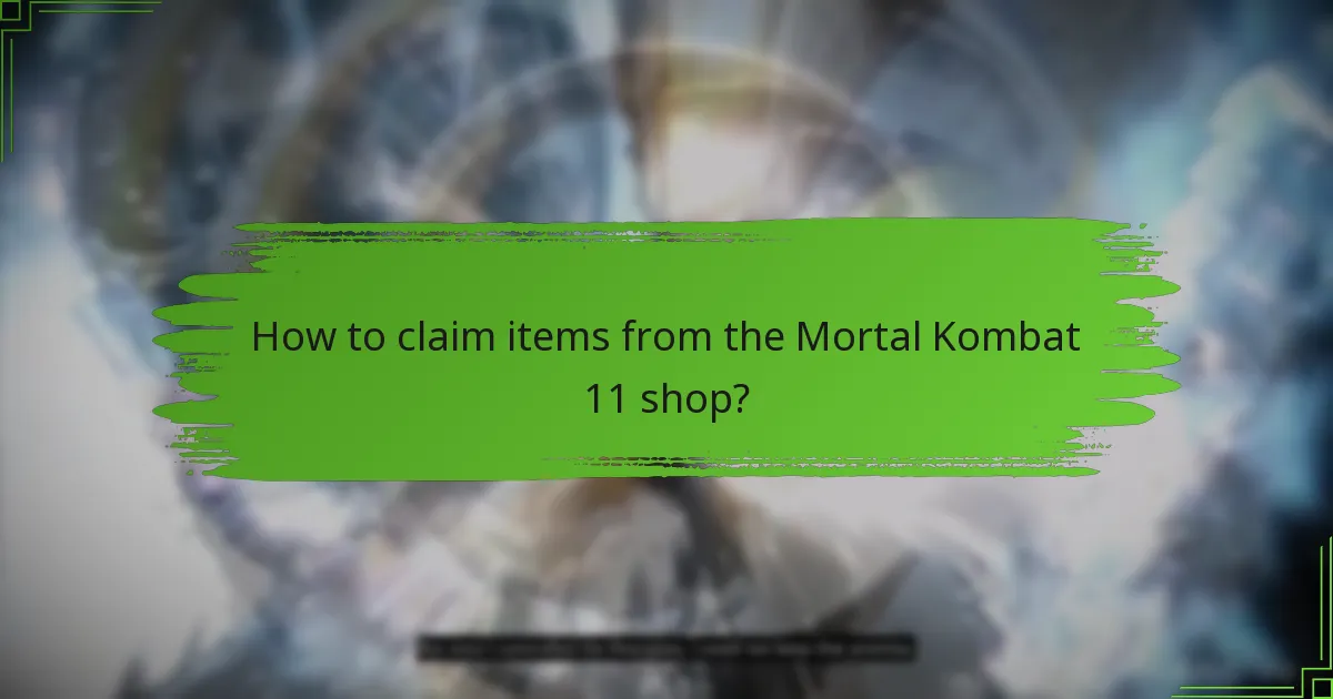 How to claim items from the Mortal Kombat 11 shop?