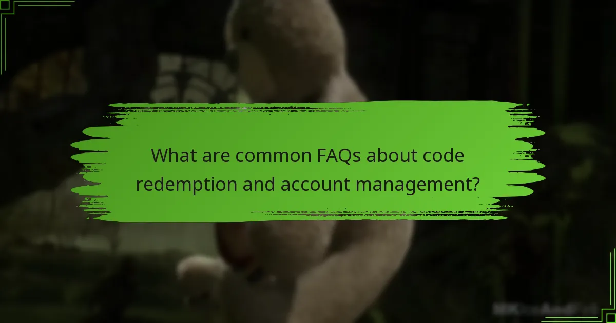 What are common FAQs about code redemption and account management?