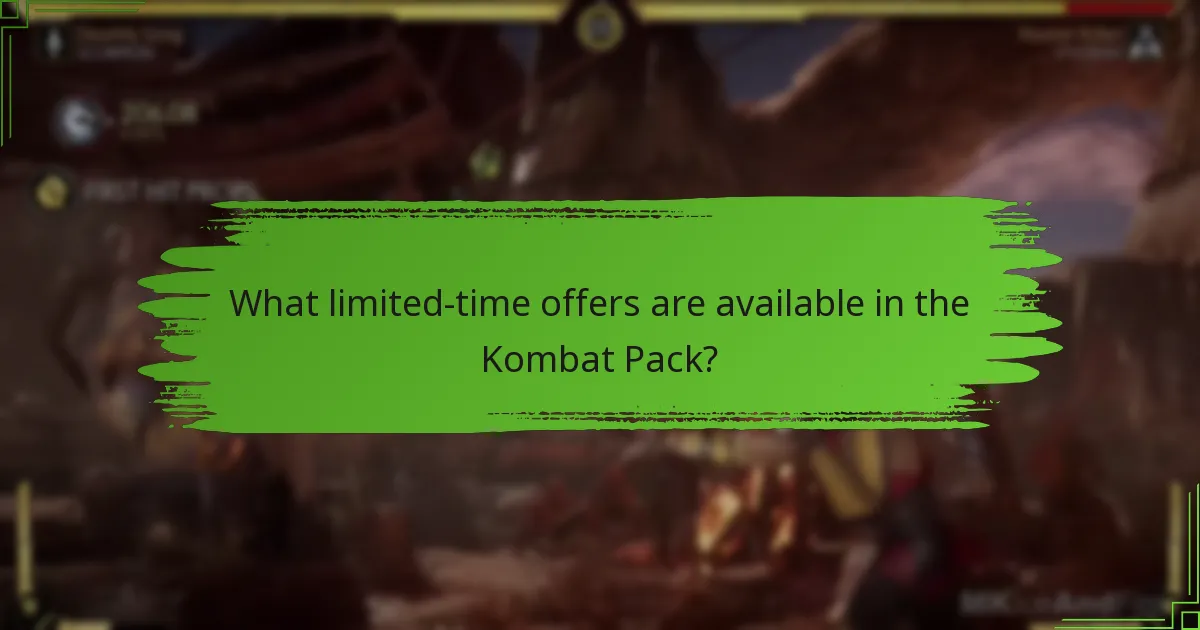 What limited-time offers are available in the Kombat Pack?