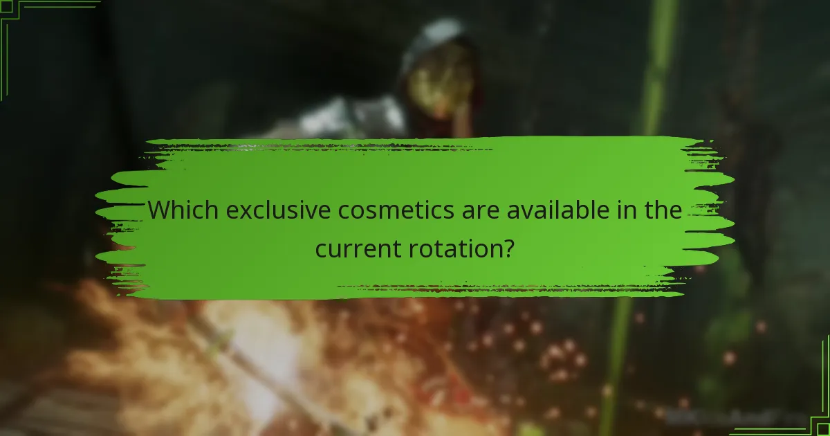 Which exclusive cosmetics are available in the current rotation?